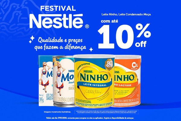 Nestlé 10% OFF até 17/05